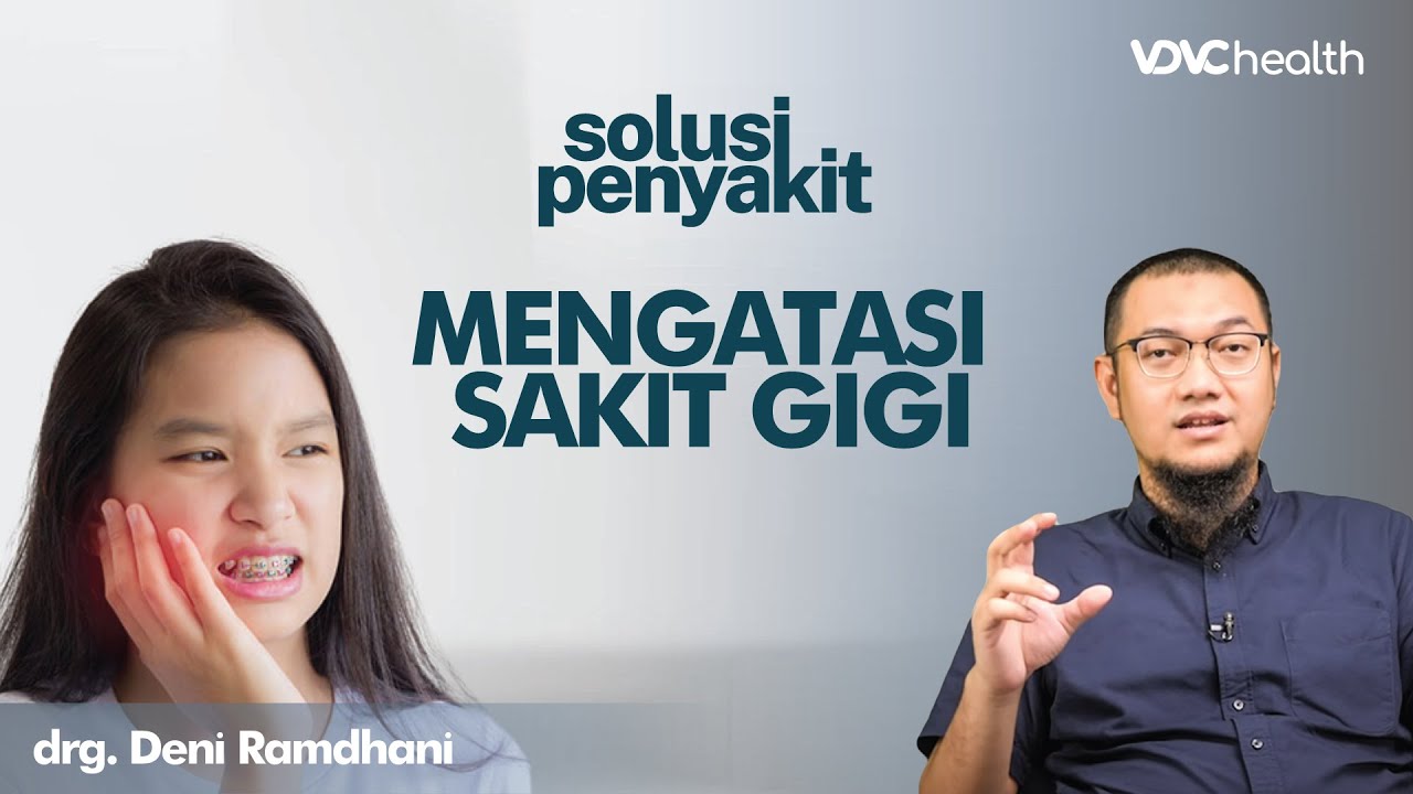 Cara Mengatasi Sakit Gigi, Simple dan Mudah! | Kata Dokter