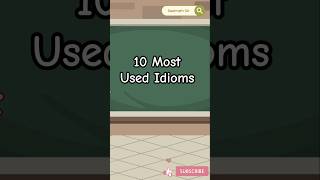 The 10 Most Used Idioms (And Their Origins)