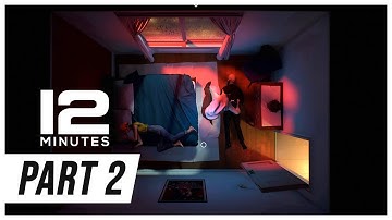 Twelve Minutes Gameplay Walkthrough Part 2 - No Commentary