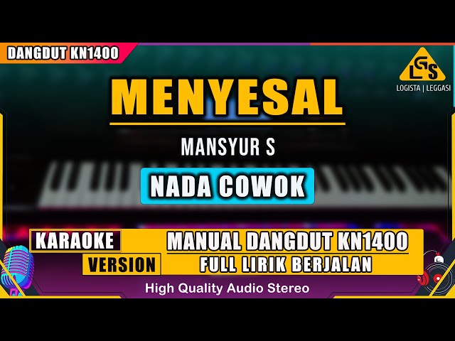 MENYESAL - MANSYUR S - NADA COWOK || KARAOKE DANGDUT KN1400 class=