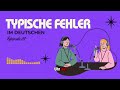Häufige Fehler beim Deutschlernen und wie du sie vermeidest – Teil 2 | Deutsch lernen | B1 Niveau 