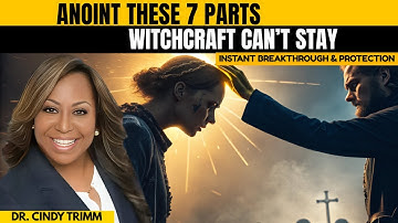 Anoint These 7 Body Parts with Oil — Witchcraft Will Flee Instantly| Dr.Cindy Trimm Style Spiritual