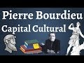Bourdieu; Capital Cultural
