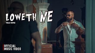 Loweth Na - (කටින් ගහන Gangsters) Thila Real Rome (Official Music Video 2025)