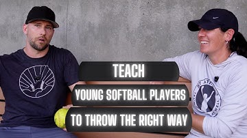 Softball Throwing For Youth Athletes & Developing Proper Mechanics
