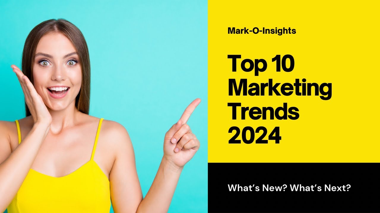 Top 10 Marketing Trends to Watch Out for in 2024 | By Nidhi Darda - YouTube