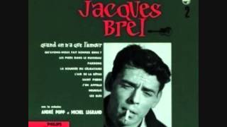 Watch Jacques Brel Les Pieds Dans Le Ruisseau video