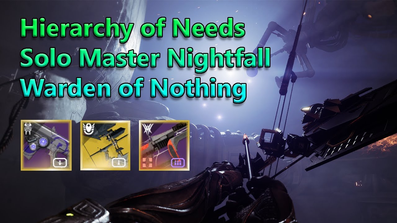 Solo Master Nightfall - Warden of Nothing - Hierarchy of Needs + Warlock Arc Gameplay