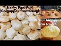 100% Non-fried Golguppa | No oil Pani-puri ( Everything from scratch) | Golguppa without Oil