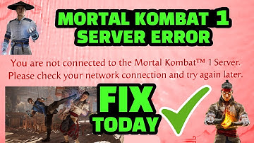 FIX Mortal Kombat 1 Servers Down! MK1 SERVER ERROR! Update Today ✅