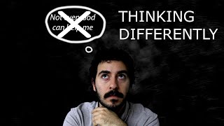 Thinking Differently | Part 3