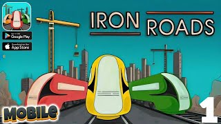 Iron Roads Railroad Manager | Mobile Release | Android Gameplay Part 1 (Android/Ios) #ironroads screenshot 1