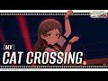 【ミリシタ】ゲーム内楽曲『CAT CROSSING』MV【アイドルマスター】