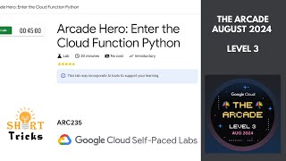 Arcade Hero: Enter the Cloud Function Python || Arcade Level 3 || #qwiklabs || #ARC235