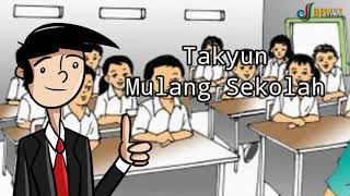 Takyun - Mulang Sekolah ( Goyonan Ngapak Tegal )