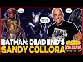 Batman  dead end director sandy collora    pop culture minefield s2e40