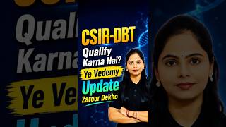 CSIR-DBT Qualify Karna Hai? Ye Vedemy Update Zaroor Dekho | Dr. Manisha Verma | #csirdbt #csirupdate