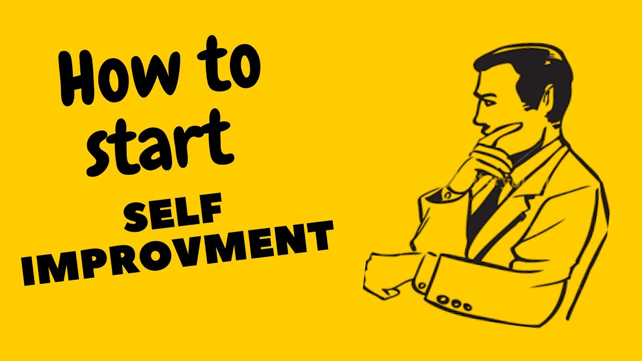 how-to-start-self-improvment-youtube