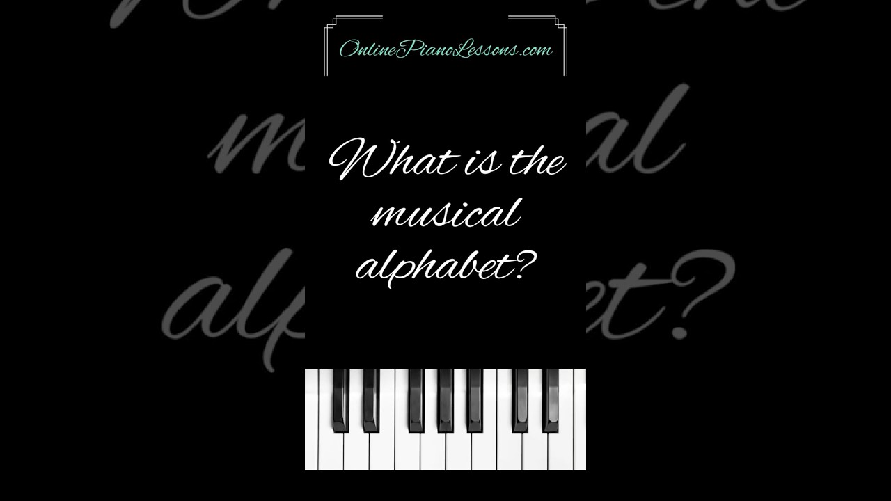 What is the musical alphabet? 