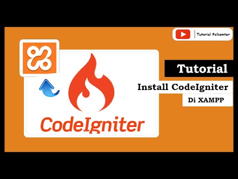 Cara Install Framework Codeigniter di XAMPP || Instalasi Codeigniter di Windows 10 Dengan XAMPP