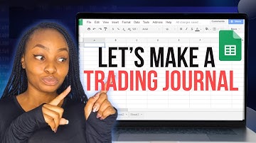 How To Create A Trading Journal on Google Spreadsheets