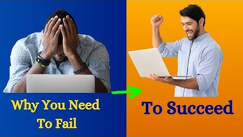 Embracing Failure: The Key To Success