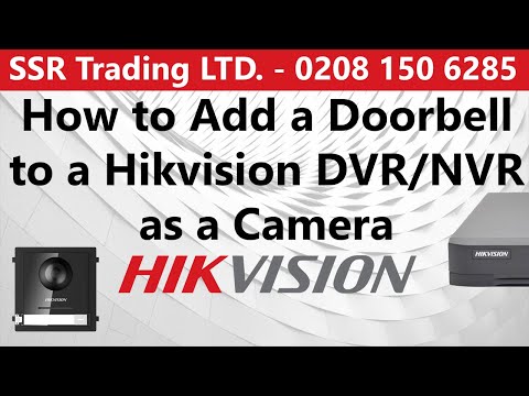 How to Add a Hikvision Intercom Doorbell to a DVR or NVR for Local Recording Via the Monitor GUI