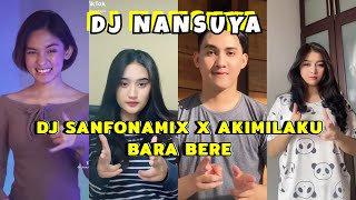 TikTok DJ Sanfonamix X Akimilaku Kimpo Bara Bere • DJ Nansuya