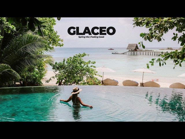 Spring Mix | Feeling Good (Mixed by Glaceo) class=