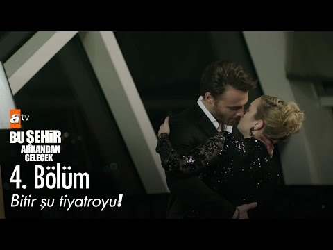 Bitir şu tiyatroyu! - Bu Şehir Arkandan Gelecek 4. Bölüm - atv