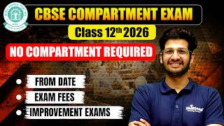 CBSE Class 12th Compartment Exam 2026 | CBSE Class 12th Failed Students | Complete Details