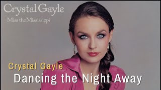 Crystal Gayle - Dancing the Night Away (Live)