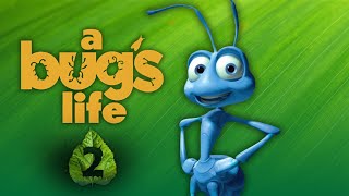 Why A Bugs Life 2 Could Happen