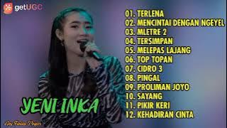 YENI INKA - TERLENA FULL ALBUM TERBARU 2022 || TANPA IKLAN