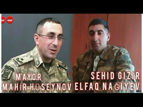 Mayor Mahir Huseynov | Şəhid Qorxmaz Gizir Elfaq Nağıyev