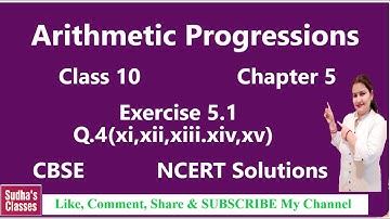 Class 10 Ex. 5.1 Q4 (xi,xii,xiii,xiv,xv)Arithmetic Progressions (AP) NCERT CBSE By: Sudha Dabral