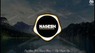 Say Rela Re Rela ( Tapori Remix ) - Dj Nagesh Rjn | New Dj Song| Cg Dj Song |Iya Kay Hajri Folk Song