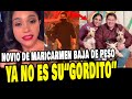 NOVIO DE MARICARMEN MARIN BAJA DE PESO Y YA NO ES MÁS SU "GORDITO"