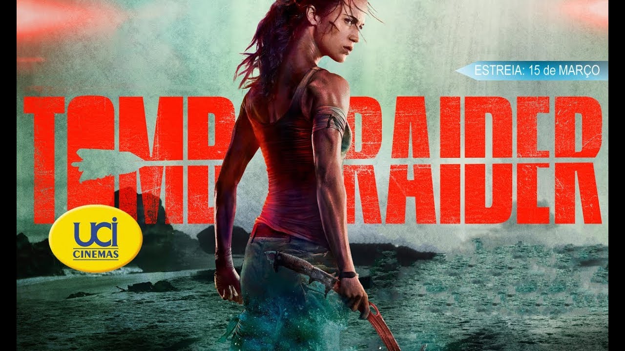 TOMB RAIDER - A ORIGEM - Cinemas e Horários - UCI