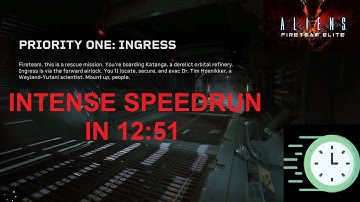 Aliens Fireteam Elite INTENSE SPEEDRUN Mission 1-1 Priority One: Ingress in 12:51