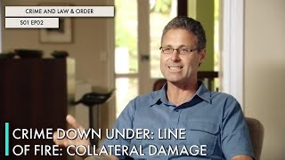 Crime Down Under: Line of Fire: Collateral Damage