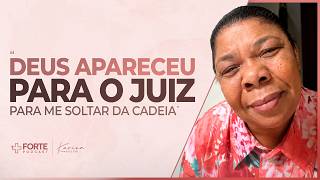 DEUS APARECEU PARA O JUIZ PARA ME SOLTAR DA CADEIA - Missionária Zete Alves - Cortes +Forte PodCast