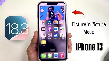 How to Enable Pip Mode on iPhone 13 iOS 18.3 - iPhone 13 Picture in Picture Mode