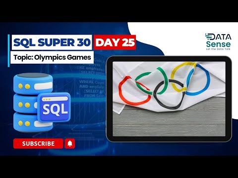 SQL Super 30 Batch- Day 25 (Olympics) Full Explanation #sqlforbeginners #sqltraining #sqlserver