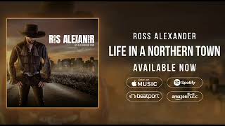 Ross Alexander: Life In A Northern Town (Matt Pop Mix, teaser)