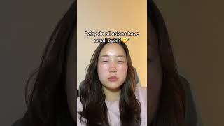 I HAVE BEAUTIFUL EYES OK ⁉️#asianeyes #smalleyes