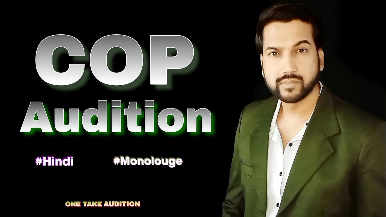 Intense Cop Audition 