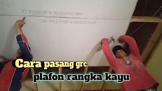 Download lagu cara memasang kalsiboard grc di plafon rangka kayu.