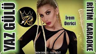 Yaz Gülü - İrem Derici ✩ Ritim Karaoke (Beste Onurr)