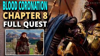 Blood Coronation Chapter 8 Full Quest Walkthrough – Crimson Desert